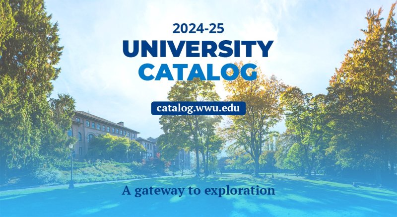  The image is a cover of a university catalog. It features a scenic view of a university campus in the fall. The trees are in full foliage and the sky is blue with hazy clouds. A large brick building is in the background and a tree-lined path is in the foreground. The image is overlaid with text that reads "2024-25 University Catalog" and "A Gateway to Exploration."