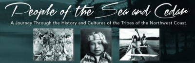 Images from "People of the Sea and Cedar: A Journey through the History and Cultures of the Tribes of the Northwest Coast" 